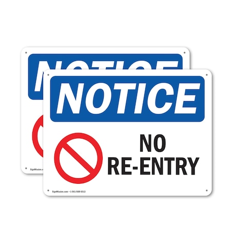 Signmission No Re-Entry OSHA Notice Sign, Aluminum, 18in W x 12in L, 2PK OS-2PACK-NS-A-1218-L-14770